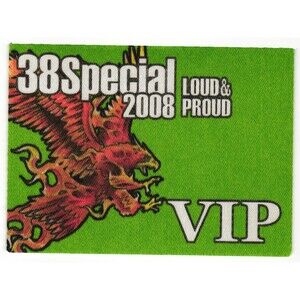 2008 38 Special Backstage Pass VIP Loud & Proud
